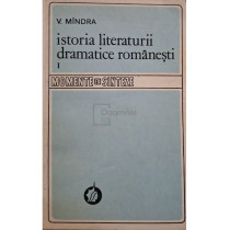 Istoria literaturii dramatice romanesti, vol. I (semnata)