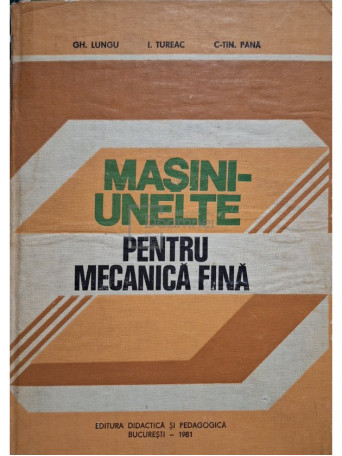 Masini-unelte pentru mecanica fina