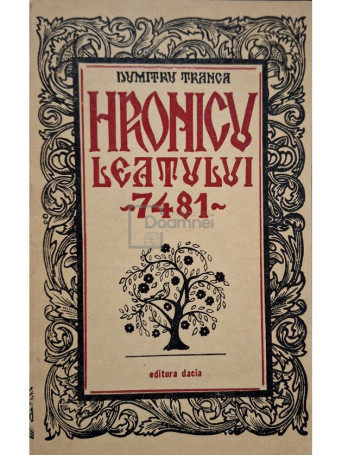 Dumitru Tranca - Hronicu Leatului 7481 - 1975 - Brosata