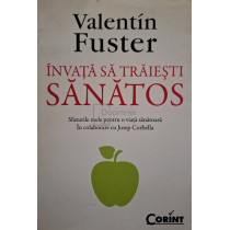 Invata sa traiesti sanatos