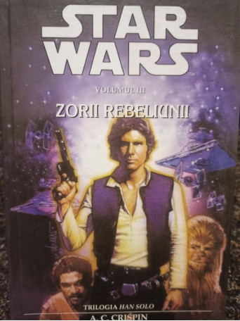 Zorii rebeliunii, vol. III