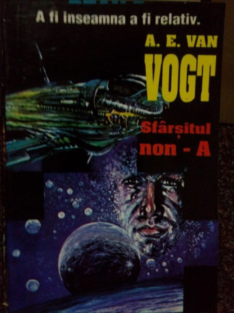 A. E. Van Vogt - Sfarsitul non-A - Brosata