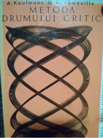 A. Kaufmann - Metoda drumului critic - 1971 - Cartonata