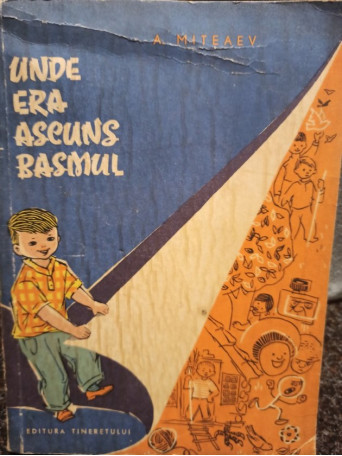 Unde era ascuns basmul