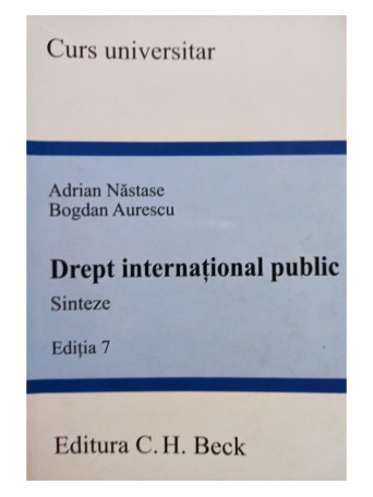 Adrian Nastase - Drept international public, editia 7 - 2012 - Brosata