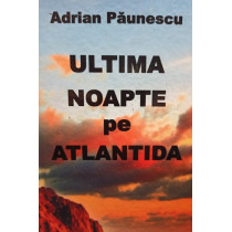 Ultima naopte pe Atlantida