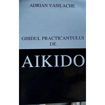 GHIDUL PRACTICANTULUI DE AIKIDO