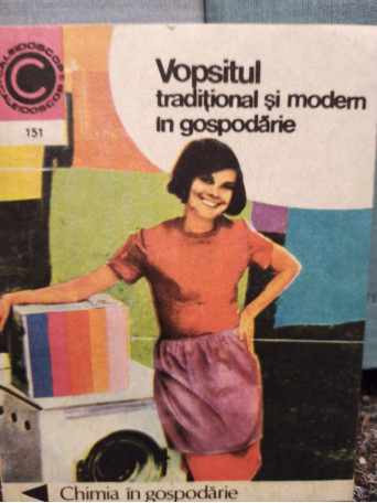 Agneta Batca - Vopsitul traditional si modern in gospodarie - 1984 - Brosata