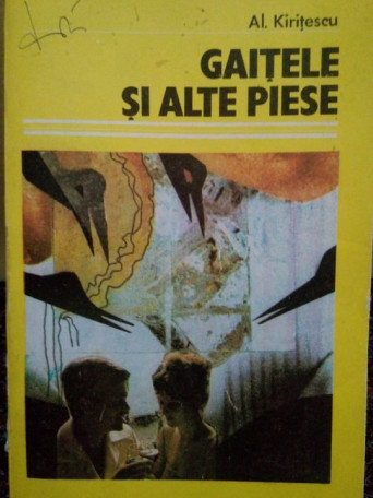 Al. Kiritescu - Gaitele si alte piese - 1986 - Brosta