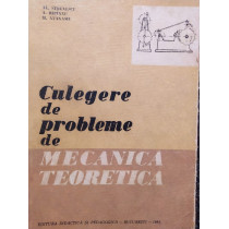 Culegere de probleme de mecanica teoretica