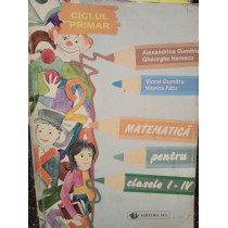Matematica pentru clasele I - IV