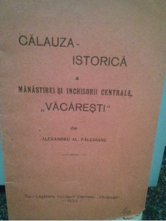 Calauza istorica a Manastirei si inchisorii centrale ''Vacaresti''