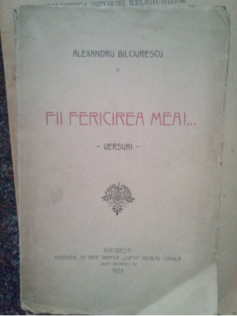 Fii fericirea mea!...