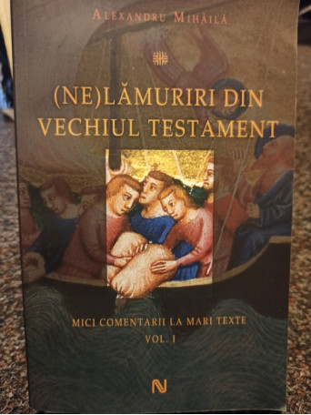 (Ne)lamuriri din Vechiul Testament