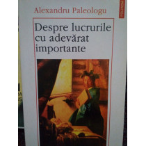 Despre lucrurile cu adevarat importante