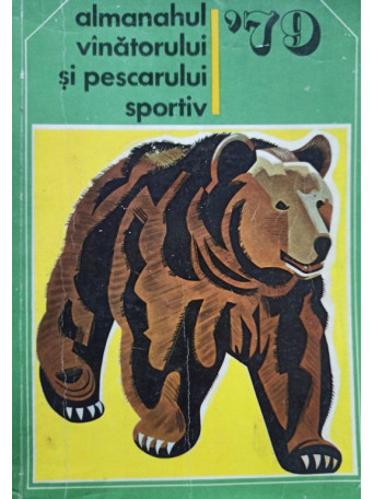 Almanahul Vinatorului si Pescarului Sportiv 1979