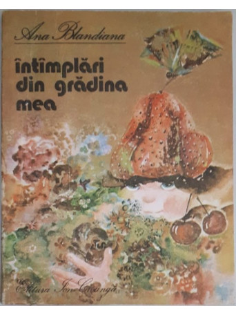 INTAMPLARI DIN GRADINA MEA