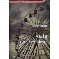 Viata care ne traieste