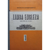 Limba engleza - Manual pentru anul I de studiu, vol. 1