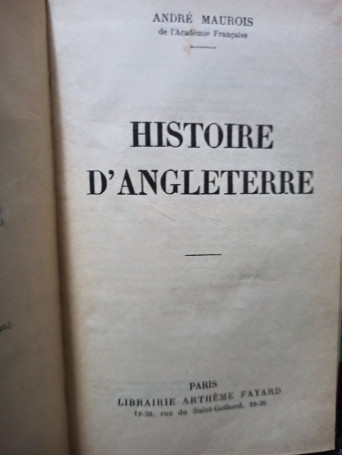 Andre Maurois - Histoire d'Angleterre - 1937 - Brosata