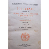 Documente privitoare la istoria Ardealului, Moldovei si TariiRomanesti, vol. III