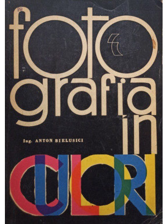 Anton Bielusici - Fotografia in culori - 1965 - Brosata