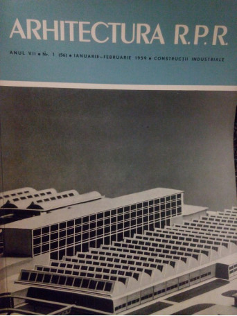 Arhitectura RPR, anul VII, nr. 1 (56)