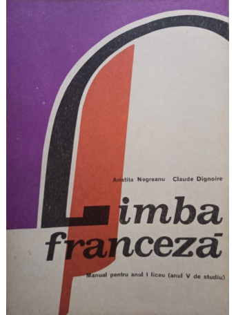 Limba franceza - Manual pentru anul I liceu (anul V de studiu)