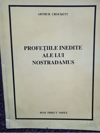 Profetiile inedite ale lui Nostradamus