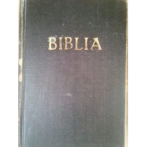 Biblia sau Sfanta scriptura a vechiului si noului testament