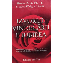 Izvorul vindecarii e iubirea