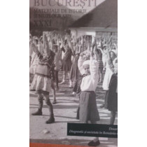 Bucuresti. Materiale de istorie si muzeografie XXXI