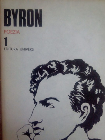 Byron - Opere, vol. 1 - Poezia - 1985 - Cartonata