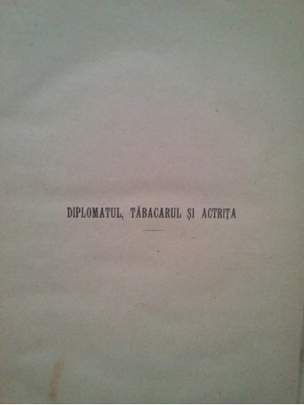 Diplomatul tabacarul si actrita