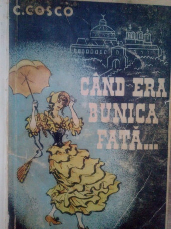 Cand era bunica fata...