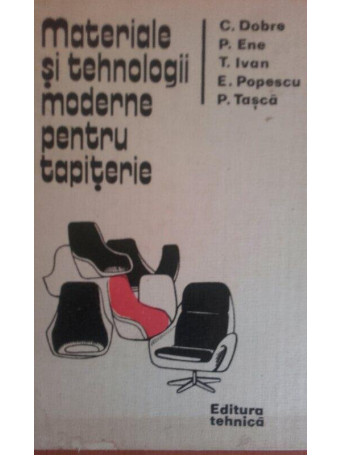 Materiale si tehnologii moderne pentru tapiterie