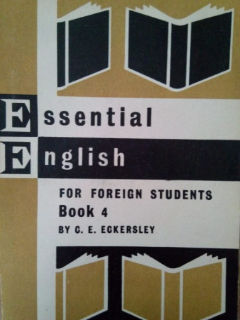 C. E. Eckersley - Essential english for foreign students book 4 - 1967 - Brosata