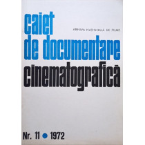 Caiet de documentare cinematografica, nr. 11, 1972