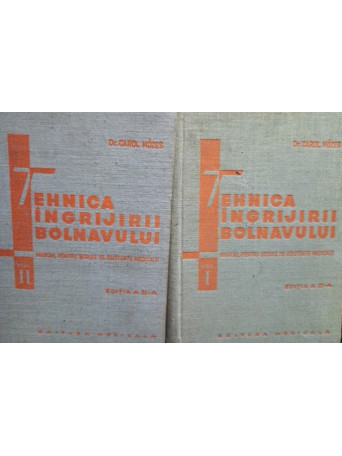 Tehnica ingrijirii bolnavului, 2 vol.