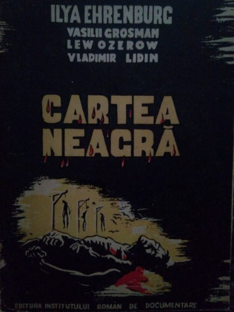 Cartea neagra asupra uciderilor miselesti ale evreilor de care fascistii germani...