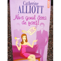 Nu-s genul asta de fata