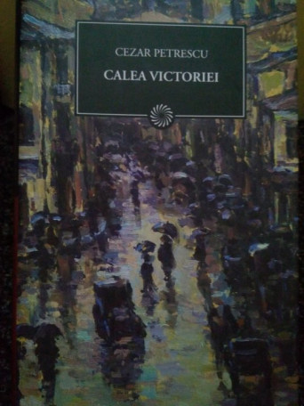 Cezar Petrescu - Calea Victoriei - 2009 - Cartonata