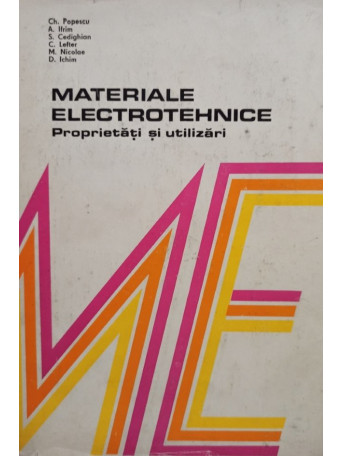 Ch. Popescu - Materiale electrotehnice - 1976 - Cartonata