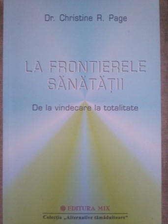 La frontierele sanatatii. De la vindecare la totalitate