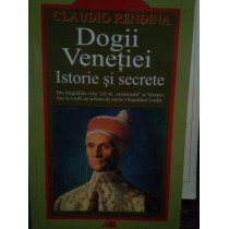 Dogii Venetieni. Istorie si secrete