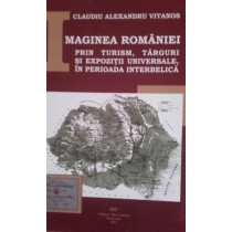 Imaginea Romaniei prin turism, targuri si expozitii universale, in perioada interbelica