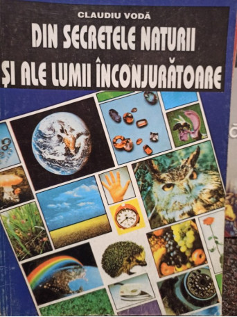 Din secretele naturii si ale lumii inconjuratoare