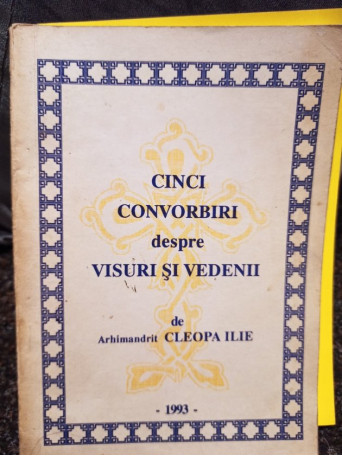 Cinci convorbiri despre visuri si vedenii