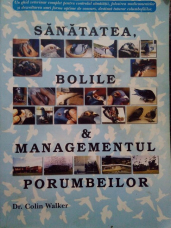 Sanatatea, bolile & managementul porumbeilor