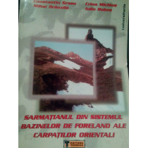Sarmatianul din sistemul bazinelor de foreland ale Carpatilor Orientali